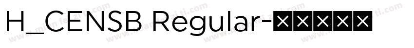 H_CENSB Regular字体转换